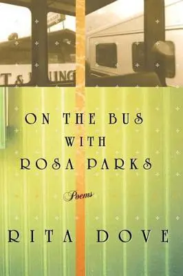 W autobusie z Rosą Parks: Wiersze - On the Bus with Rosa Parks: Poems