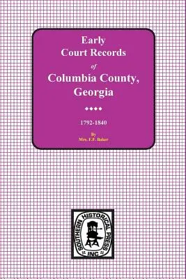 Hrabstwo Columbia, Georgia, wczesne akta sądowe, 1792-1840 - Columbia County, Georgia Early Court Records, 1792-1840