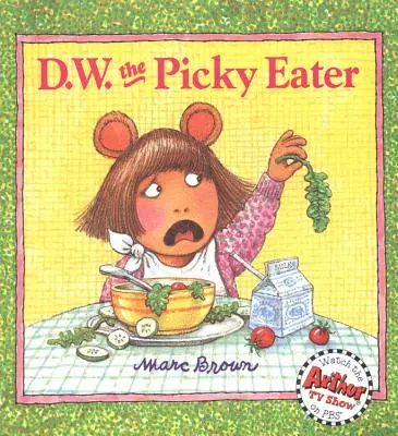 D.W. wybredny niejadek - D.W. the Picky Eater