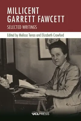 Millicent Garrett Fawcett: Pisma wybrane - Millicent Garrett Fawcett: Selected Writings