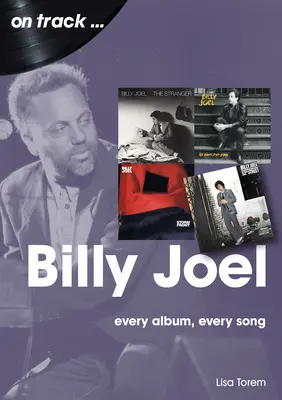 Billy Joel: Każdy album, każda piosenka - Billy Joel: Every Album Every Song