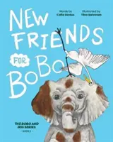 Nowi przyjaciele dla BoBo - New Friends for BoBo