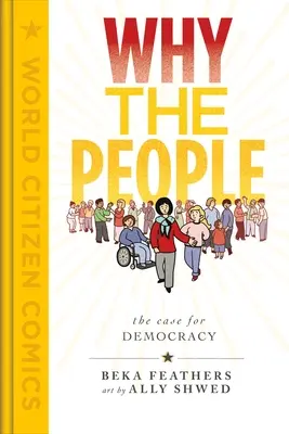 Dlaczego ludzie: Argumenty za demokracją - Why the People: The Case for Democracy