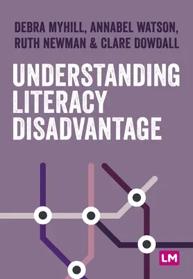 Zrozumienie umiejętności czytania i pisania oraz niekorzystnej sytuacji - Understanding Literacy and Disadvantage