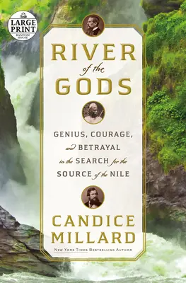 Rzeka Bogów: Geniusz, odwaga i zdrada w poszukiwaniu źródła Nilu - River of the Gods: Genius, Courage, and Betrayal in the Search for the Source of the Nile