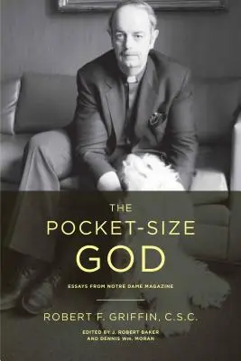 Kieszonkowy Bóg: Eseje z magazynu Notre Dame - The Pocket-Size God: Essays from Notre Dame Magazine