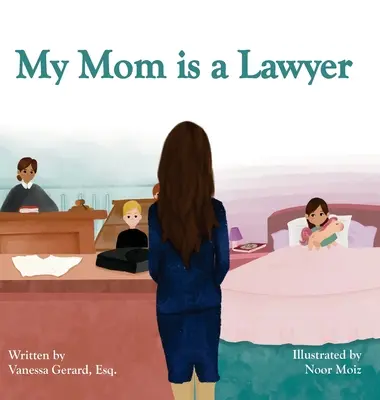 Moja mama jest prawnikiem - My Mom is a Lawyer