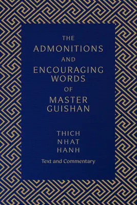 Napomnienia i zachęcające słowa mistrza Guishana: tekst i komentarz - The Admonitions and Encouraging Words of Master Guishan: Text and Commentary