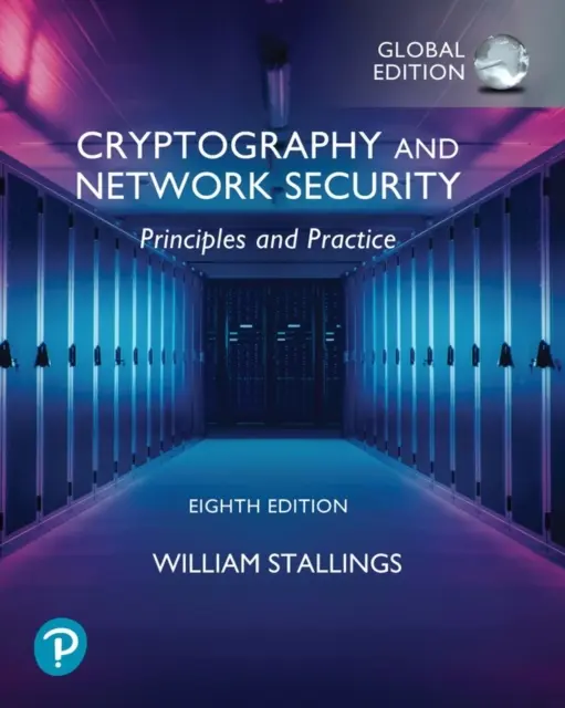 Kryptografia i bezpieczeństwo sieci: Zasady i praktyka, wydanie globalne - Cryptography and Network Security: Principles and Practice, Global Edition