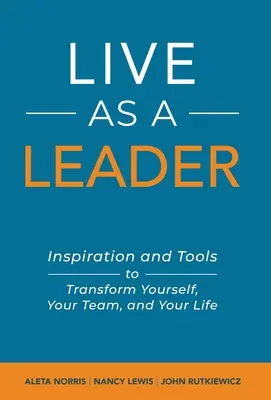 Żyj jak lider - Live As A Leader