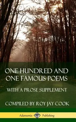 Sto jeden słynnych wierszy: Z suplementem prozatorskim (Hardcover) - One Hundred and One Famous Poems: With A Prose Supplement (Hardcover)