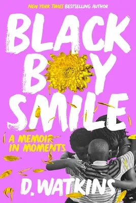 Uśmiech czarnego chłopca: Pamiętnik w chwilach - Black Boy Smile: A Memoir in Moments