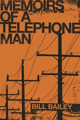 Wspomnienia telefonisty - Memoirs of a Telephone Man