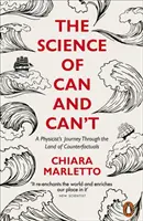 Science of Can and Can't - Podróż fizyka przez krainę kontrfaktyczności - Science of Can and Can't - A Physicist's Journey Through the Land of Counterfactuals