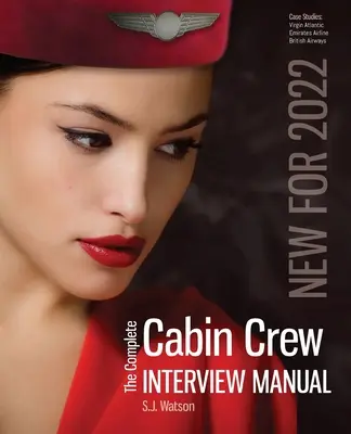 Kompletny podręcznik rozmowy kwalifikacyjnej dla załogi pokładowej - The Complete Cabin Crew Interview Manual