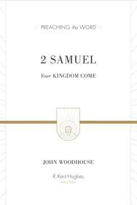 2 Samuela: Przyjdź Królestwo Twoje - 2 Samuel: Your Kingdom Come