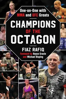 Mistrzowie oktagonu: Jeden na jednego z mistrzami MMA i UFC - Champions of the Octagon: One-On-One with Mma and Ufc Greats