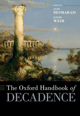 Oksfordzki podręcznik dekadencji - The Oxford Handbook of Decadence