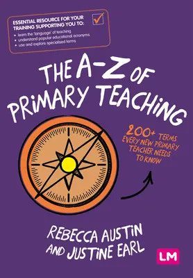 The A-Z of Primary Teaching: 200+ terminów, które każdy nowy nauczyciel musi znać - The A-Z of Primary Teaching: 200+ Terms Every New Primary Teacher Needs to Know