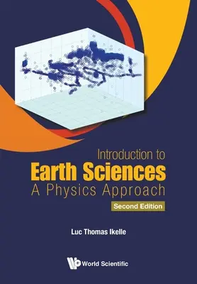 Wprowadzenie do nauk o Ziemi: Podejście fizyczne (wydanie drugie) - Introduction to Earth Sciences: A Physics Approach (Second Edition)