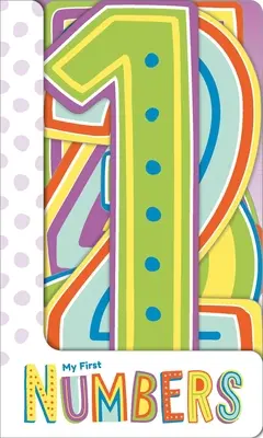 Moje pierwsze cyferki: Chunky 3D Shapes Book - My First Numbers: Chunky 3D Shapes Book