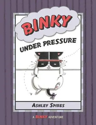 Binky pod presją - Binky Under Pressure