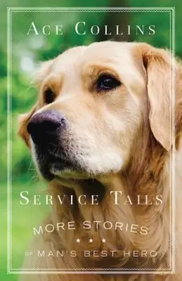 Service Tails: Więcej opowieści o najlepszym bohaterze człowieka - Service Tails: More Stories of Man's Best Hero