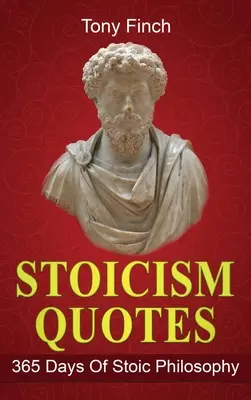 Cytaty stoickie: 365 dni filozofii stoickiej - Stoicism Quotes: 365 Days of Stoic Philosophy