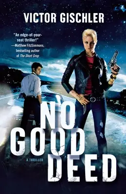 No Good Deed: Thriller - No Good Deed: A Thriller