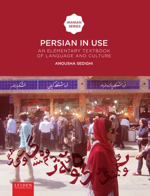 Perski w użyciu: Podstawowy podręcznik języka i kultury - Persian in Use: An Elementary Textbook of Language and Culture