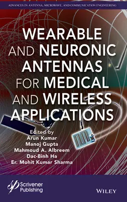 Anteny noszone i neuronowe do zastosowań medycznych i bezprzewodowych - Wearable and Neuronic Antennas for Medical and Wireless Applications