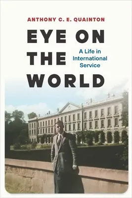 Oko na świat: Życie w służbie międzynarodowej - Eye on the World: A Life in International Service