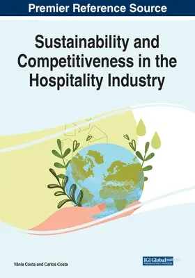 Zrównoważony rozwój i konkurencyjność w branży hotelarskiej - Sustainability and Competitiveness in the Hospitality Industry