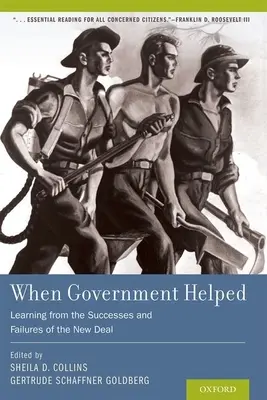 Kiedy rząd pomógł: Ucząc się na sukcesach i porażkach Nowego Ładu - When Government Helped: Learning from the Successes and Failures of the New Deal