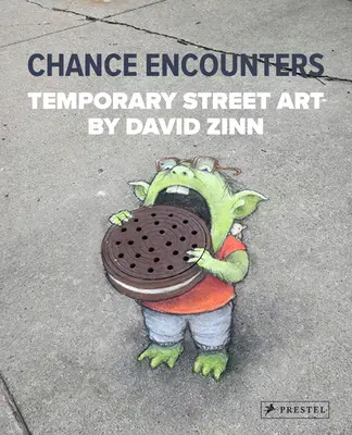 Chance Encounters: Tymczasowa sztuka uliczna Davida Zinna - Chance Encounters: Temporary Street Art by David Zinn