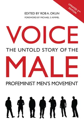 Voice Male: Nieopowiedziana historia pro-feministycznego ruchu mężczyzn - Voice Male: The Untold Story of the Pro-Feminist Men's Movement