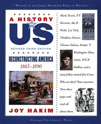 A History of Us: Reconstructing America: 1865-1890 a History of Us Book Seven