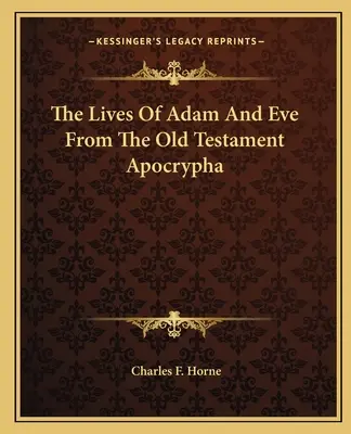 Żywoty Adama i Ewy z apokryfów Starego Testamentu - The Lives of Adam and Eve from the Old Testament Apocrypha
