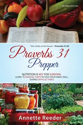 Proverbs 31 Prepper 4 podstawowe kroki, aby dobrze nakarmić rodzinę w niepewności - Proverbs 31 Prepper 4 Essential Steps to Feed The Family Well During Uncertainty