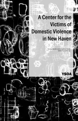 Centrum dla ofiar przemocy domowej w New Haven - A Center for the Victims of Domestic Violence in New Haven