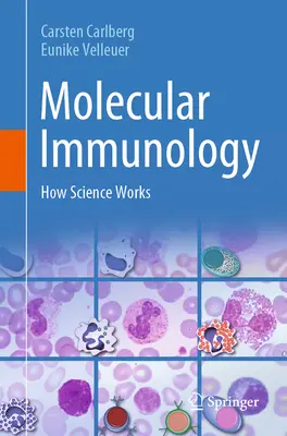 Immunologia molekularna: jak działa nauka - Molecular Immunology: How Science Works