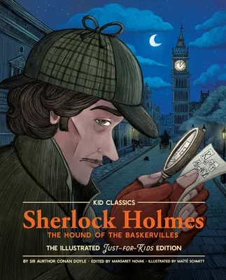 Sherlock Holmes: Pies Baskerville'ów: Ilustrowane wydanie tylko dla dzieci - Sherlock Holmes: The Hound of the Baskervilles: The Illustrated Just-For-Kids Edition