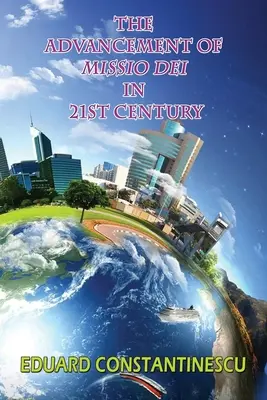 Postęp Missio Dei w XXI wieku - The Advancement of Missio Dei in 21st Century