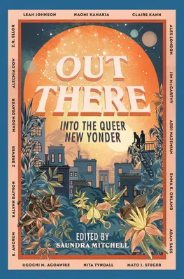 Out There: Into the Queer New Yonder