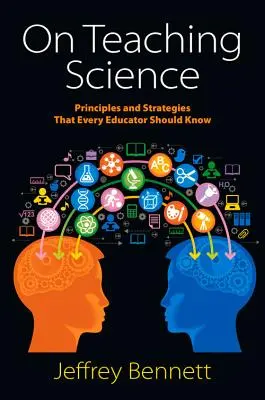 O nauczaniu przedmiotów ścisłych: Zasady i strategie, które powinien znać każdy nauczyciel - On Teaching Science: Principles and Strategies That Every Educator Should Know