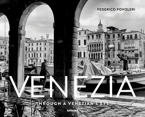 Wenecja: okiem wenecjanina - Venezia: Through a Venetian's Eye