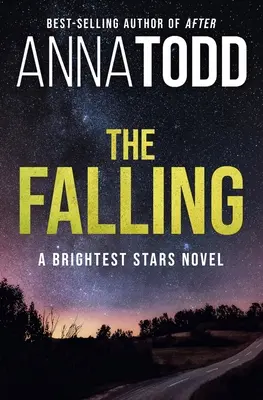 The Falling: Powieść o najjaśniejszych gwiazdach - The Falling: A Brightest Stars Novel