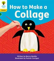 Oxford Reading Tree: Floppy's Phonics Decoding Practice: Oxford Poziom 5: Jak zrobić kolaż - Oxford Reading Tree: Floppy's Phonics Decoding Practice: Oxford Level 5: How to Make a Collage