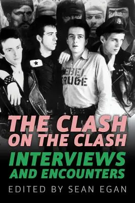 The Clash na The Clash, 14: Wywiady i spotkania - The Clash on the Clash, 14: Interviews and Encounters