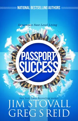 Paszport do sukcesu: Doświadcz życia na wyższym poziomie - Passport to Success: Experience Next Level Living